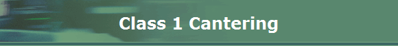 Class 1 Cantering