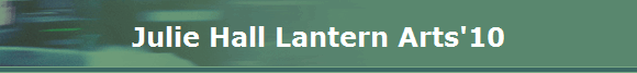 Julie Hall Lantern Arts'10