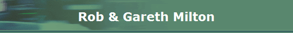 Rob & Gareth Milton
