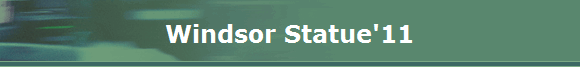 Windsor Statue'11